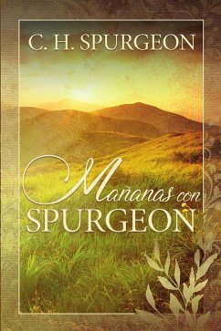 Mañanas con Spurgeon (eBook, ePUB) - Spurgeon, Charles