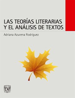 Las teorías literarias y el análisis de textos (eBook, ePUB) - Rodríguez, Adriana Azucena
