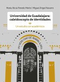 Universidad de Guadalajara: caleidoscopio e identidades (eBook, ePUB)