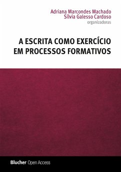 A escrita como exercício em processos formativos (eBook, PDF) - Machado, Adriana Marcondes; Cardoso, Sílvia Galesso