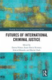 Futures of International Criminal Justice (eBook, PDF)