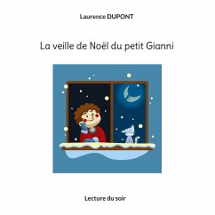 La veille de Noël du petit Gianni (eBook, ePUB) - Dupont, Laurence