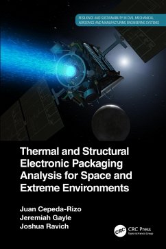 Thermal and Structural Electronic Packaging Analysis for Space and Extreme Environments (eBook, PDF) - Cepeda-Rizo, Juan; Gayle, Jeremiah; Ravich, Joshua