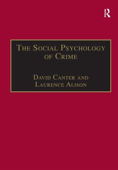 The Social Psychology of Crime (eBook, ePUB) - Alison, Laurence