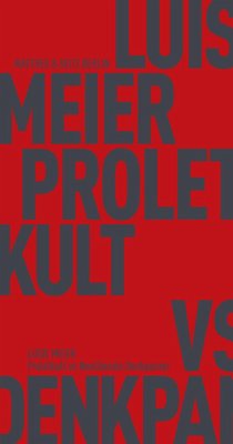 Proletkult vs Neoliberale Denkpanzer - Meier, Luise