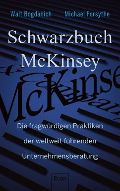 Schwarzbuch McKinsey - Bogdanich, Walt;Forsythe, Michael