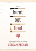 From Burnt Out to Fired Up (eBook, ePUB)