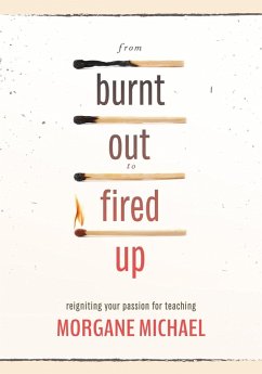 From Burnt Out to Fired Up (eBook, ePUB) - Michael, Morgane