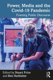 Power, Media and the Covid-19 Pandemic (eBook, ePUB)