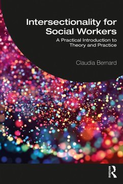 Intersectionality for Social Workers (eBook, ePUB) - Bernard, Claudia