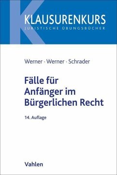 Fälle für Anfänger im Bürgerlichen Recht - Werner, Olaf;Werner-Grisko, Almuth;Schrader, Paul T.