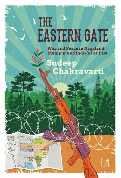 The Eastern Gate (eBook, ePUB) - Chakravarti, Sudeep