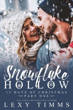 Cover Snowflake Hollow - Part 1 (12 Days of Christmas, #1) (eBook, ePUB)