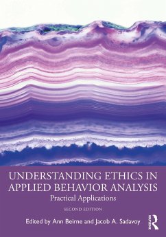 Understanding Ethics in Applied Behavior Analysis (eBook, ePUB) - Beirne, Ann; Sadavoy, Jacob A.