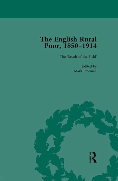 The English Rural Poor, 1850-1914 Vol 2 (eBook, ePUB) The English Rural Poor, 1850-1914 Vol 2 (eBook, ePUB)