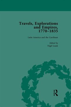 Travels, Explorations and Empires, 1770-1835, Part II vol 7 (eBook, PDF) - Fulford, Tim; Kitson, Peter; Youngs, Tim