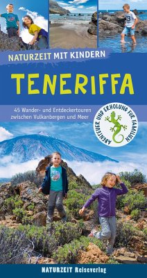 Naturzeit mit Kindern: Teneriffa - Ramin, Alexander;Andersen, Torben