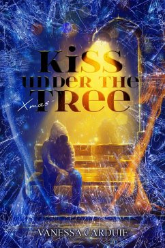 Kiss under the christmas tree (eBook, ePUB) - Carduie, Vanessa