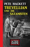 Trevellian und die Satanisten: Action Krimi (eBook, ePUB)