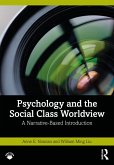 Psychology and the Social Class Worldview (eBook, ePUB)