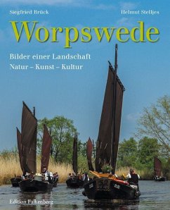 Worpswede - Bilder einer Landschaft - Brück, Siegfried;Stelljes, Dr. Helmut