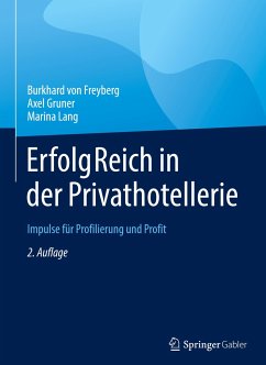 ErfolgReich in der Privathotellerie - Freyberg, Burkhard von;Gruner, Axel;Lang, Marina