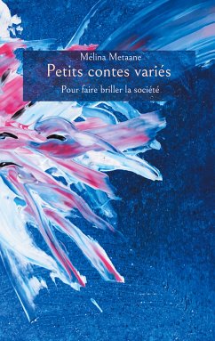 Petits contes variés (eBook, ePUB) - Metaane, Mélina