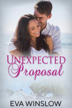 Unexpected Proposal (Loved By You, #2) (eBook, ePUB) - Winslow, Eva