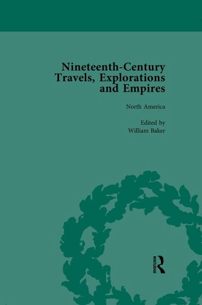 Nineteenth-Century Travels, Explorations and Empires, Part I Vol 2 (eBook, ePUB)