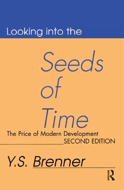 Looking into the Seeds of Time (eBook, ePUB) - Brenner, Y. S. Looking into the Seeds of Time (eBook, ePUB) - Brenner, Y. S.