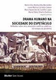 Drama humano na sociedade do espetáculo (eBook, PDF)