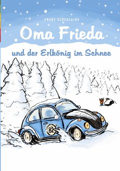 Oma Frieda und der Erlkönig im Schnee - Glückskind, Franz