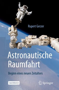 Astronautische Raumfahrt - Gerzer, Rupert