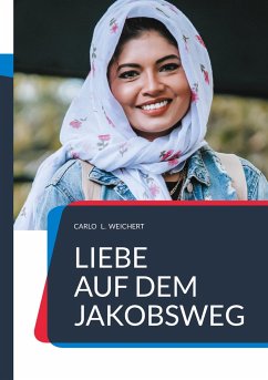 &quote;Liebe auf dem Jakobsweg&quote;