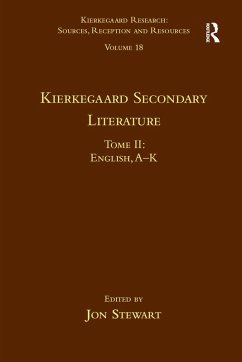 Volume 18, Tome II: Kierkegaard Secondary Literature (eBook, ePUB) - Stewart, Jon