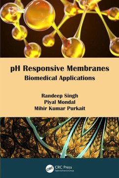 pH Responsive Membranes (eBook, PDF) - Singh, Randeep; Mondal, Piyal; Kumar Purkait, Mihir