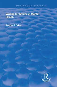 Writing for Money in Mental Health (eBook, ePUB) - Winston, William; Ruben, Douglas H