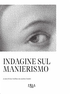 Indagine sul manierismo (eBook, PDF) - Crudeli, Andrea; Malfona, Lina