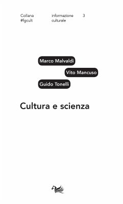 Cultura e scienza (eBook, ePUB) - Malvaldi, Marco; Mancuso, Vito; Tonelli, Guido