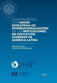 Construyendo una mejor estrategia de internacionalización en las instituciones de educación superior de Amèrica latina (eBook, PDF) - AA.VV.