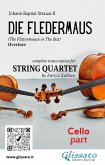 Cello part of &quote;Die Fledermaus&quote; for String Quartet (fixed-layout eBook, ePUB)