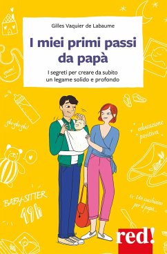 I miei primi passi da papà (eBook, ePUB) - Vaquier de Labaume, Gilles