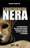 L’Aristocrazia Nera (eBook, ePUB)