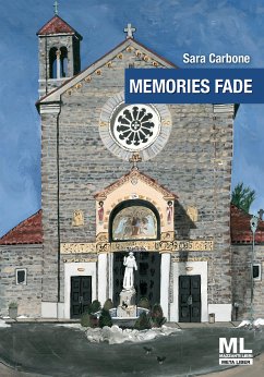 Memories fade (eBook, ePUB) - Carbone, Sara