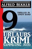 Urlaubs-Krimi Sammlung 2020: 9 Thriller in einem Band (eBook, ePUB)