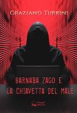 Barnaba Zago e la chiavetta del male (eBook, ePUB)