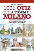 1001 quiz sulla storia di Milano (eBook, ePUB)