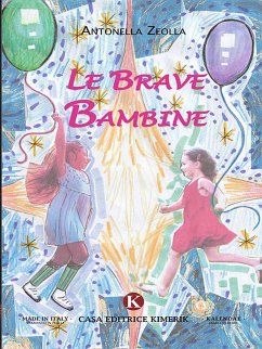 Le brave bambine (eBook, ePUB) - Zeolla, Antonella