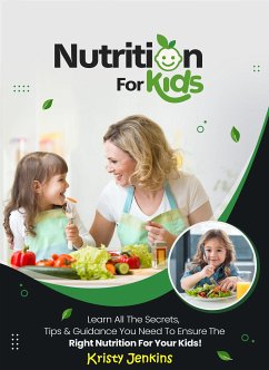 Nutrition For Kids (fixed-layout eBook, ePUB) - Jenkins, Kristy