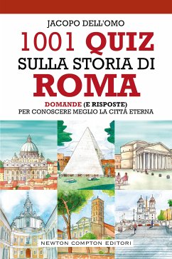 1001 quiz sulla storia di Roma (eBook, ePUB) - Dell'Omo, Jacopo
